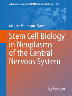 cover image of Stem Cell Biology in Neoplasms of the Central Nervous System